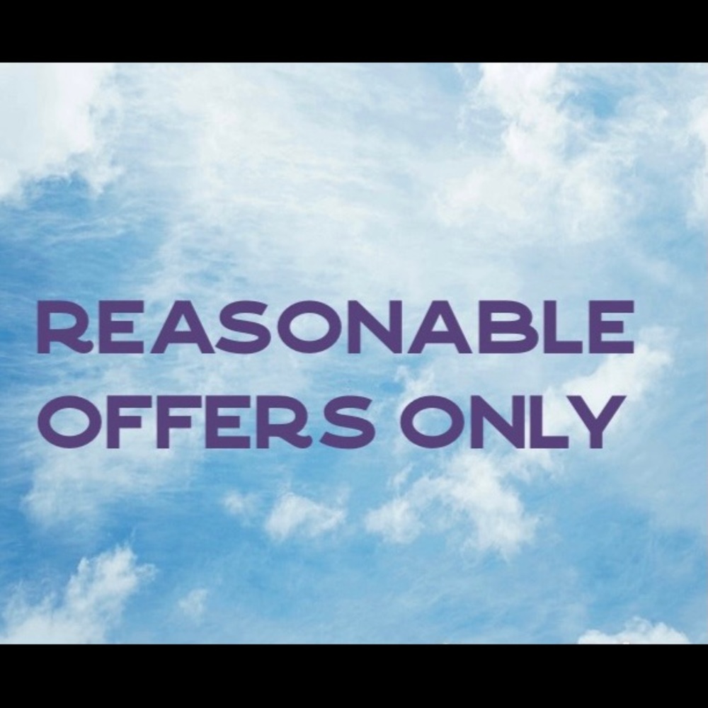 Reasonable Offers Only